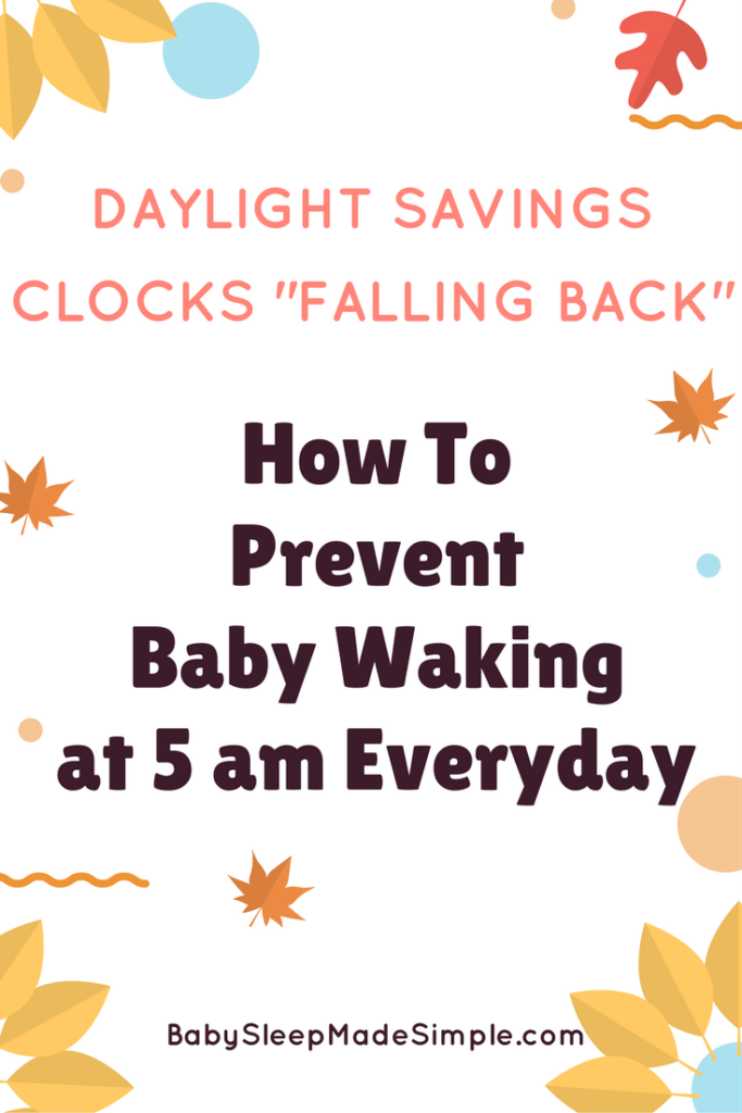 Fall Back: Daylight Saving Baby &Toddler Sleep Tips